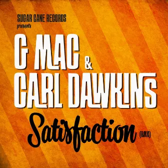 Satisfaction (RMX) by G-Mac