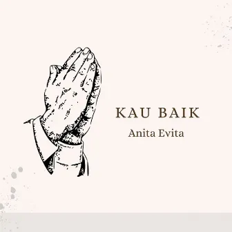 Kau Baik by Anita Evita