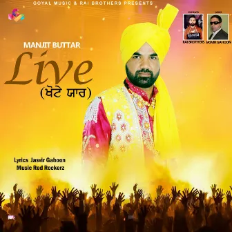 Manjit Buttar Live Khote Yaar by Manjit Buttar