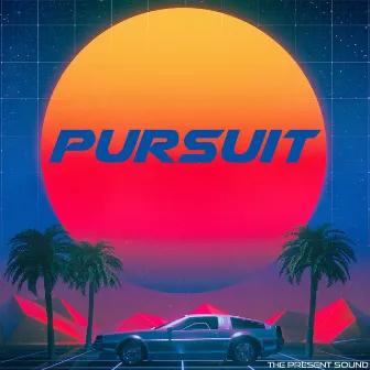 Pursuit by The Present Sound