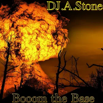 Boom the Base by DJ AStone