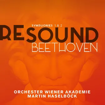 Beethoven: Symphonies 1 & 2 (Resound Collection) by Orchester Wiener Akademie