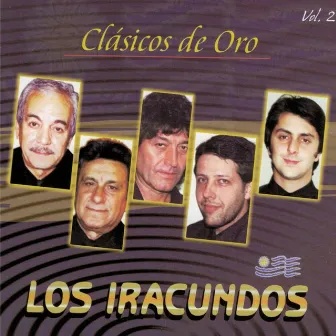 Clásicos de Oro (Vol. 2) by Los Iracundos