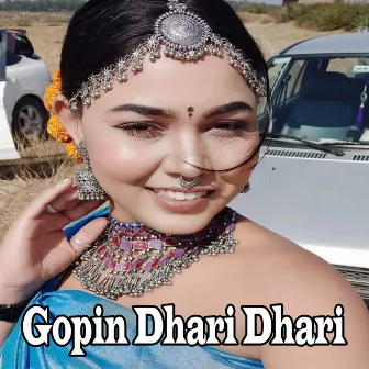 Gopin Dhari Dhari by KAVI KISHAN