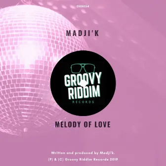 Melody Of Love by Madji'k