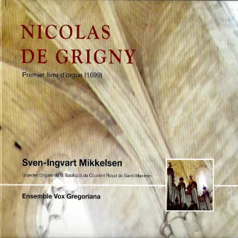 Nicolas De Grigny: Premier livre d'orgue by Nicolas de Grigny