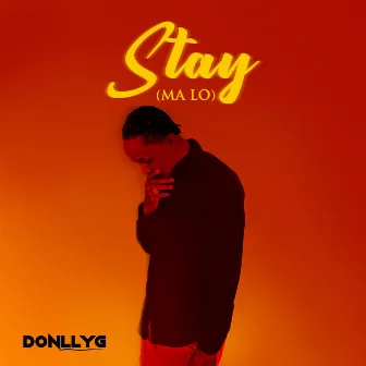 Stay (Ma Lo) by DonllyG