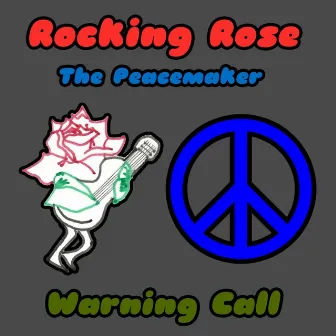 Warning Call by Rocking Rose