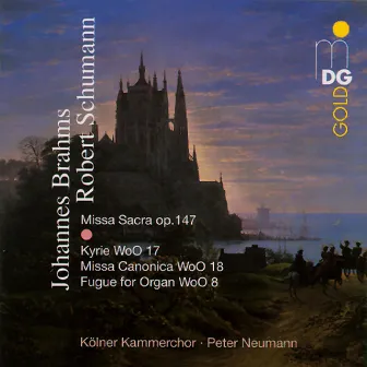 Schumann: Missa Sacra - Brahms: Missa Canonica by Christoph Anselm Noll