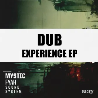 Dub Experience EP by Mystic Fyah