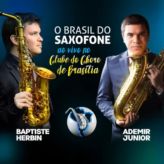 O Brasil do Saxofone by Ademir Junior