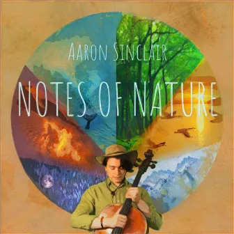 Notes of Nature by Aaron Sinclair