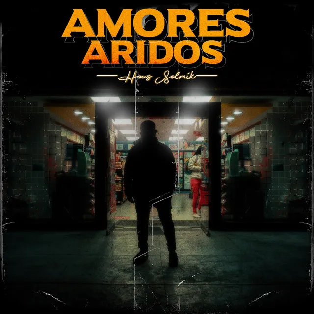 Amores Aridos