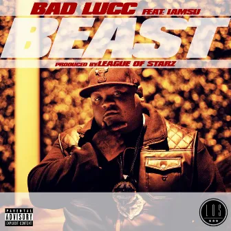 Beast (feat. IamSu) - Single by Bad Lucc