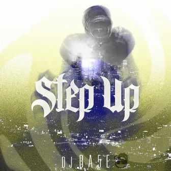 Step Up by DJ BA5E