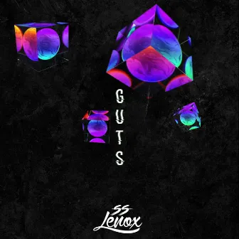 Guts by SS Lenox