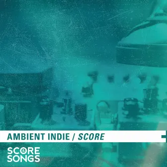 Ambient Indie Score by Ron Foley