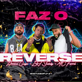 Faz o Reverse by Prince Gugu