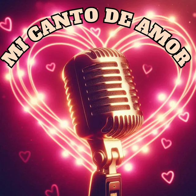 Mi Canto de Amor