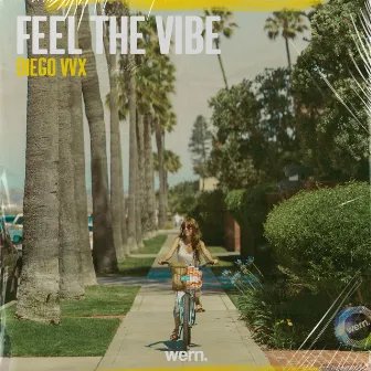 Feel The Vibe by Diego VVX