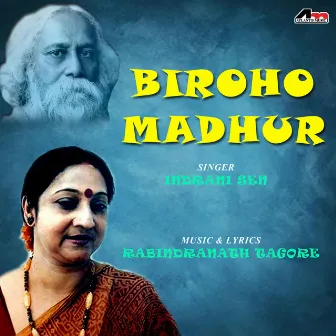 Biroho Madhur by Indrani Sen