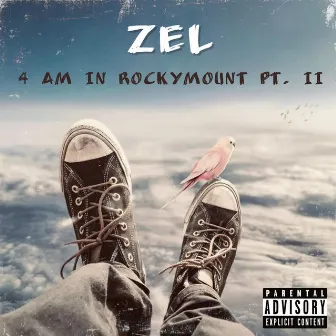 4 AM IN ROCKYMOUNT PT. II by Zel