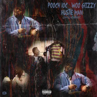 Hustle Man by Pooch Loc