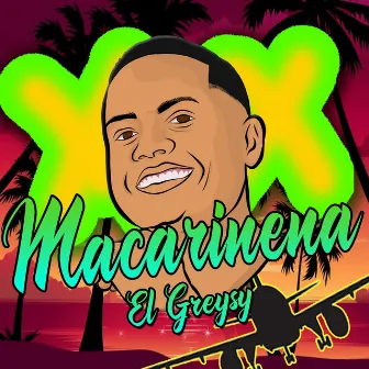 Macarinena by El Greysy