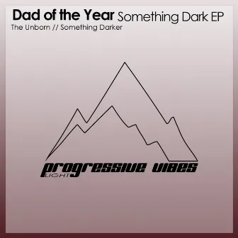 Something Dark EP by Dad of the Year