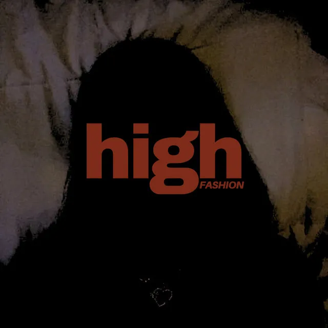 High Fashion - Slowed + Reverb