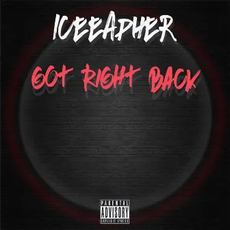 Got Right Back by Iceeapher