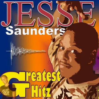 The Greatest Hitz by Jesse Saunders