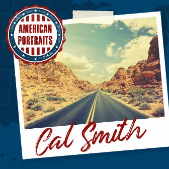 American Portraits: Cal Smith by Cal Smith