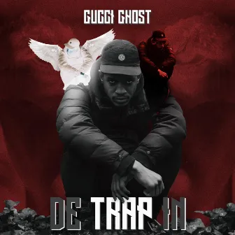 De Trap In by Gucci Ghost