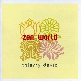 Zen World by David Thierry