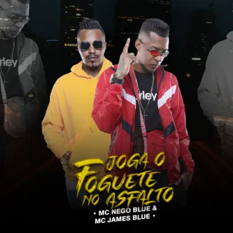 Joga o Foguete no Asfalto by Mc James Blue