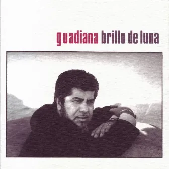 Brillo de Luna by Guadiana