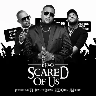 Scared of Us by Khao