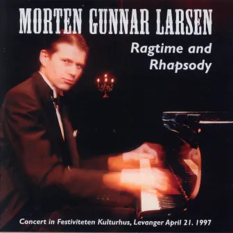 Ragtime and Rhapsody by Morten Gunnar Larsen