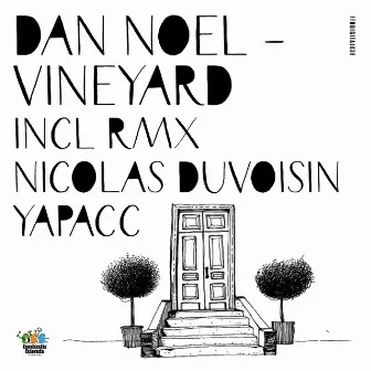 Vineyard by Dan Noel