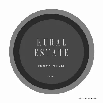 Rural Estate by Tommy MRali