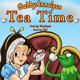 Tea Time by Gabby Annalyse