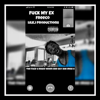 Fuck My Ex by Freeco