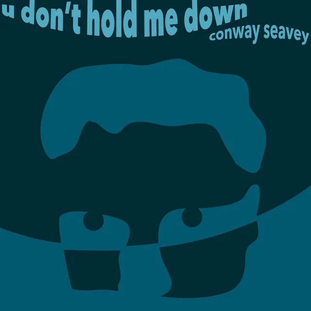 U Don't Hold Me Down