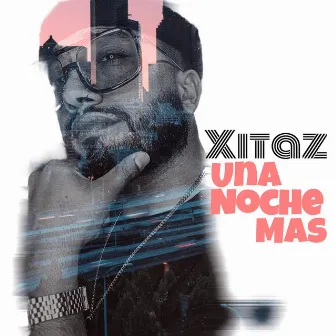 Una Noche Mas by Xitaz