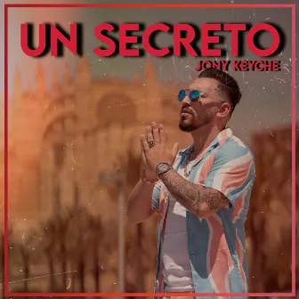 Un Secreto by Jony Keyche