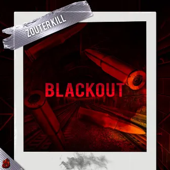 Blackout by Zouter Kill