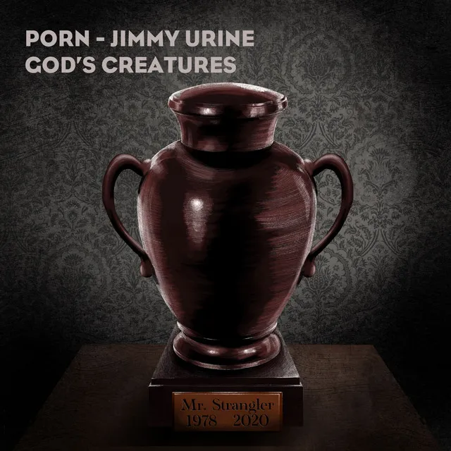 God's Creatures - Jimmy Urine Remix