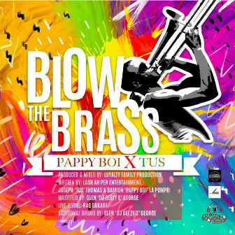 Blow the Brass by Tus