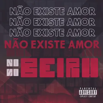 Não Existe Amor no Beiru by Carllus